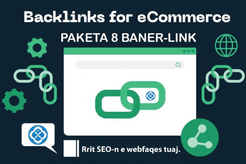 Paketa BANER-LINK me 8 banera me Backlink ne 8 profile te ndryshme biznesi, Optimizimi i website ne Google me SEO nepermjet Backlink te platforma Panairi Online